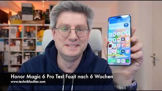 Honor Magic 6 Pro Test Fazit nach 6 Wochen