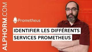 Formation Prometheus : Comment identifier les différents services Prometheus - Vidéo Tuto