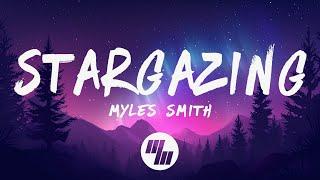 Myles Smith - Stargazing (Take My Heart Don’t Break It) [Lyrics]