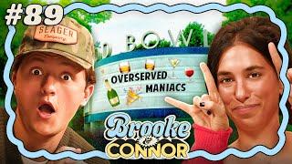 Overserved Maniacs | Brooke and Connor Make A Podcast - Episode 89