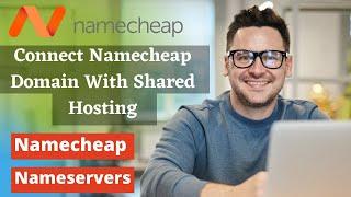 How to Connect Namecheap Domain With Shared Hosting | Manage Domain Name Server (DNS) Namecheap