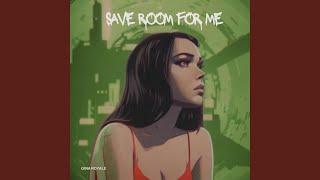 Save Room For Me