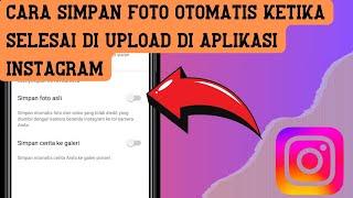 Cara Simpa Otomatis Foto Yang Sudah Di Upload Di Instagram Terbaru 2024 