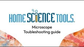 Troubleshooting Your Home LED Microscope