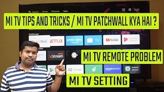 Mi Tv Tips And Tricks | Mi Tv Patchwall Kya Hai | Mi Tv Remote | Mi Tv Update | Mi Tv Setting | Mitv