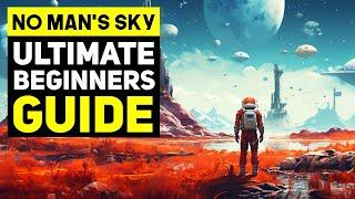 No Man's Sky 2024 Ultimate Guide For The Perfect Start | Top 30+ Tips & Tricks Everyone Should Know!