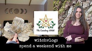 witchvlog: spend a weekend with me | The Cemetery Witch | #thecemeterywitch