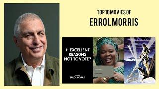 Errol Morris |  Top Movies by Errol Morris| Movies Directed by  Errol Morris