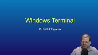 Windows 10 Git Installation and Setup - Windows Terminal Integration with Git Bash