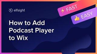 How to Add Podcast Player App to Wix (2021)