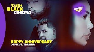 (2025) Happy Anniversary | Official Trailer | Tubi Black Cinema