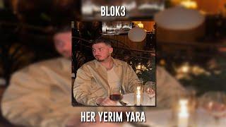 Blok3 - Her Yerim Yara (Speed Up)