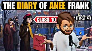 From the diary of Anne Frank class 10 | Animated | Full ( हिंदी में ) Explained | His First Flight