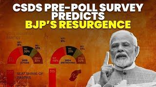 Decoding CSDS Pre-Poll Survey, Modi 3.0? | SoSouth