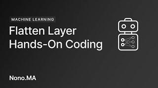 TensorFlow Keras Flatten Layer: Hands-On Coding