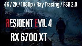 Resident Evil 4 Remake | RX 6700 XT | BENCHMARK TEST | 4K - 2K - 1080p | FSR & RT |