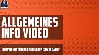 Allgemeines Info Video - Server kostenlos erstellen? Downloads?