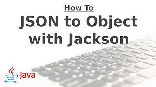 Parse JSON to Java Objects with Jackson