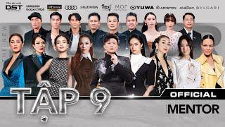 THE NEW MENTOR 2023 - NGƯỜI MẪU TOÀN NĂNG | TẬP 9 FULL - TOP 8 NGƯỜI MẪU VÀO CHUNG KẾT LỘ DIỆN