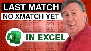 Excel Find Last Item In List Using MATCH But Not XMATCH - Episode 2442