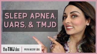 Sleep Apnea, UARS, & TMJD - Priya Mistry, DDS (the TMJ doc) #tmjd #sleepapnea #UARS