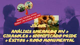 JIKOOK - ANÁLISIS A SMERALDO MV + GIRASOLES + SIGNIFICADO PRIDE + ÉXITO + ROBO MONUMENTAL Subs