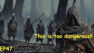 This is too dangerous!! Ep 47 Bandits only world domination Bannerlord Lets Play