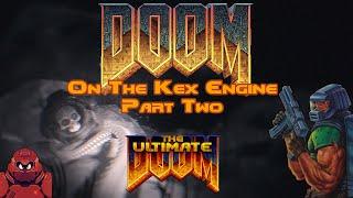 [2] Doom on the Kex Engine | The Ultimate Doom