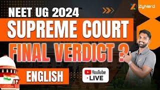 Supreme Court Final Verdict ??? NEET UG Cases 2024  - Live Discussion now