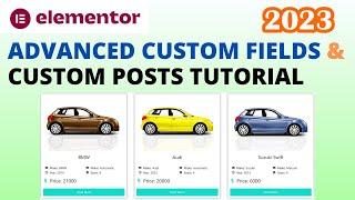 How to Use Elementor Advanced Custom Fields and Custom Post Types Tutorial 2024