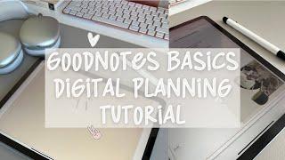 Digital Planning GoodNotes Basics for Beginners