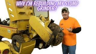 Why I'm Rebuilding My Stump Grinder