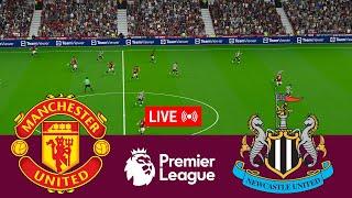 [LIVE] Manchester United vs Newcastle United Premier League 23/24 Full Match - Video Game Simulation