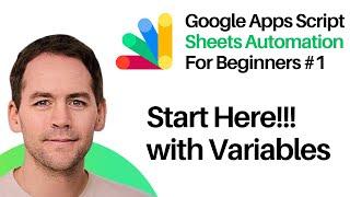 Automate Google Sheets with App Script - Beginner Tutorial #1 - Variables