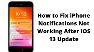 Notifications not working on iPhone after iOS 13.