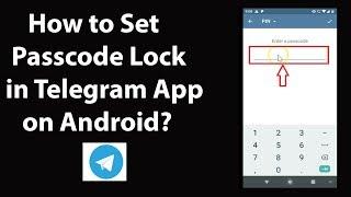 How to Set Passcode Lock in Telegram App on Android?