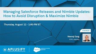 Managing Salesforce Releases and Nimble Updates: How to Avoid Disruption and Maximize Nimble