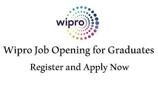 Wipro Job Opening for Graduates | Wipro Recruitment