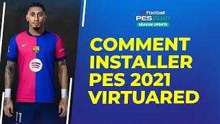 PES 2021 : Comment installer le mod VirtuaRed 9.1 !