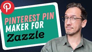 Pinterest pin maker for any Zazzle store