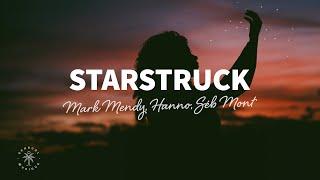 Mark Mendy, Hanno, Séb Mont - Starstruck (Lyrics)