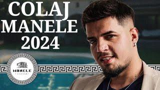 Colaj Manele 2024   Mix Cele Mai Bune Manele 2024 Hituri De Top   Manelele Anului 2024