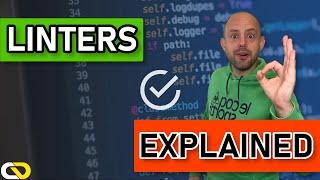 What is a Linter and Why You Should Use One | Linters EXPLAINED