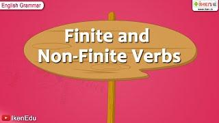Finite and Non Finite Verbs | English Grammar | iken | ikenedu | ikenApp