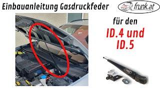 Gasdruckfeder Lifter Haubenlift ID.4 und ID.5 Einbauanleitung ab Juli 2023