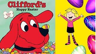 CLIFFORD’S Happy Easter! | Kids Book Read Aloud by Norman Bridwell