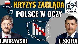 Czy Polskę czeka ogromny kryzys gospodarczy? - L.Skiba i I.Morawski