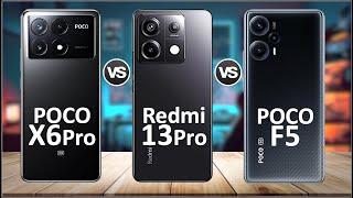 Xiaomi Poco X6 Pro Vs Xiaomi Redmi Note 13 Pro Vs Xiaomi Poco F5