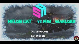 MELON CAT vs MW WARLORD Final Match | Elite Sailor Dream S4