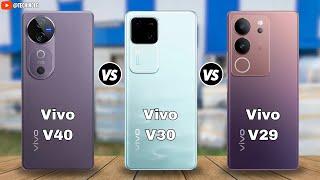 Vivo V40 vs Vivo V30 vs Vivo V29